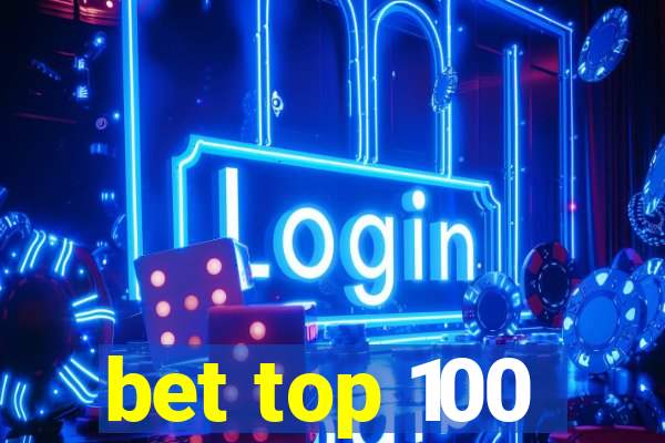 bet top 100